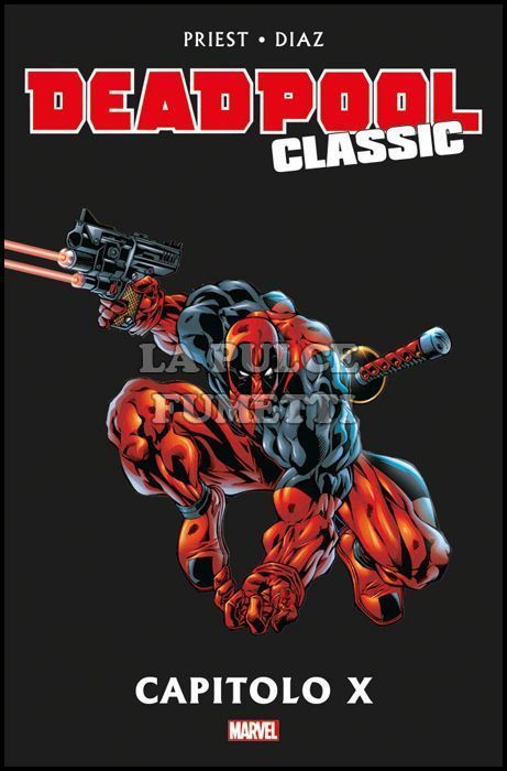 DEADPOOL CLASSIC #     9: CAPITOLO X